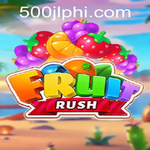 FruitRush: The Exciting World of Gaming at 500JL.COM