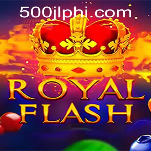 Discover RoyalFlash: Master the Game Enhanced with 500JL.COM Insights
